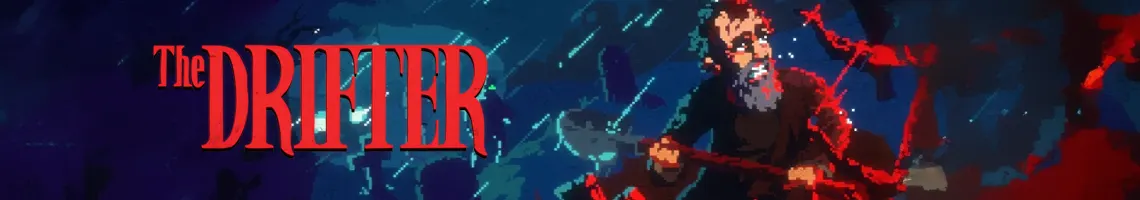 Un jeu d’horreur narratif entre thriller et cauchemar existentiel : The Drifter