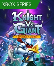 Knight vs Giant The Broken Excalibur Xbox Series X