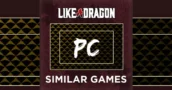 Top 15 des Jeux PC Comme Like a Dragon Infinite Wealth