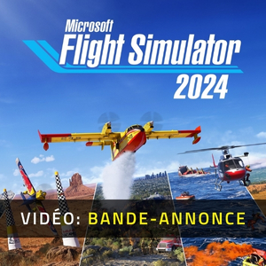 Microsoft Flight Simulator 2024 - Bande-annonce Vidéo