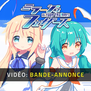 Mirage Feathers Bande-annonce