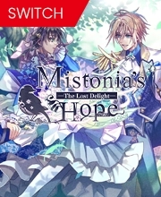 Mistonia's Hope The Lost Delight Switch