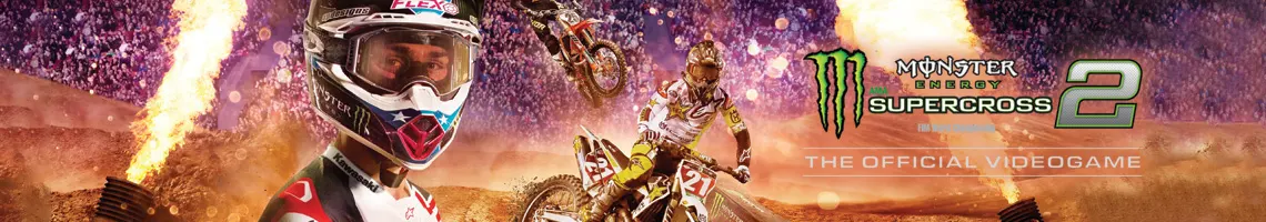 L’INTENSITÉ DES CHAMPIONNATS OFFICIELS : MONSTER ENERGY SUPERCROSS 2