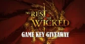 Gagnez une clé CD gratuite No Rest for the Wicked - Giveaway de clés de jeu 2024