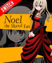 Noel The Mortal Fate Switch