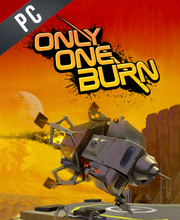 Only One Burn Pc