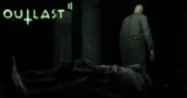 Profitez de 10 minutes du terrifiant gameplay de Outlast 2
