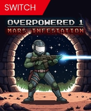 Overpowered 1 Mars Infestation Switch