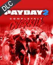 PAYDAY 2 The Completely OVERKILL Pack