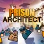 Prison Architect: Jouez GRATUITEMENT ce week-end sur Steam et achetez-le avec une réduction de 95%