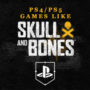 Jeux PS4/PS5 Comme Skull and Bones