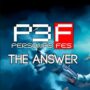 Persona 3 Reload : Détails sur la sortie du DLC The Answer