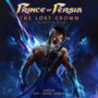 Précommandez Prince of Persia The Lost Crown : Bonus & Accès Anticipé