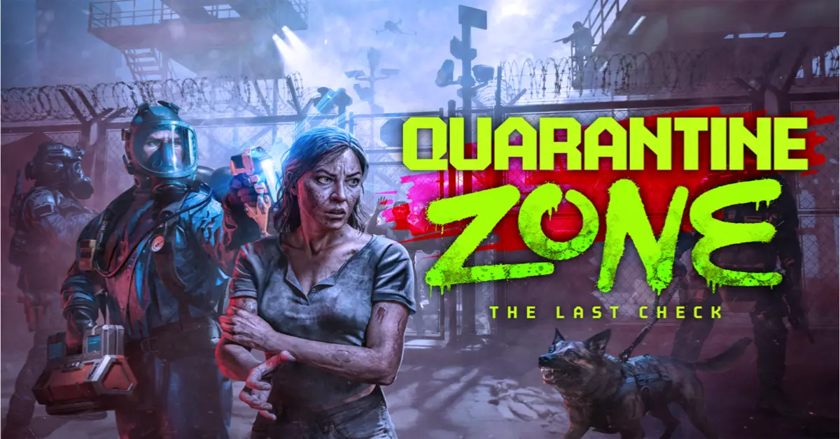 Quarantine Zone: The Last Check : Date de sortie, Gameplay et Guide des prix