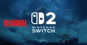 Reanimal : Premières impressions sur la démo Switch 2