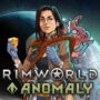 Mise à jour 1.5 de Rimworld & Anomaly DLC: Fin, Entités & Plus