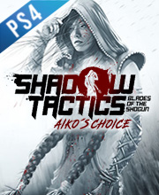 Shadow Tacticso Blades of the Shogun Aiko’s Choice