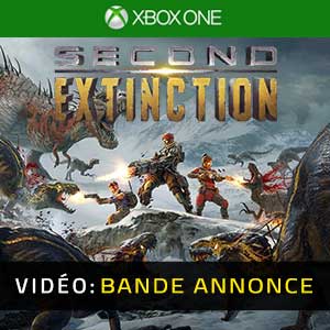 Second Extinction Xbox One- Bande-annonce vidéo