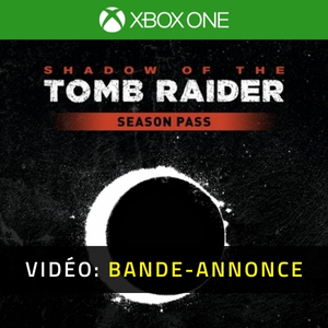 Shadow of the Tomb Raider Season Pass Bande-annonce Vidéo