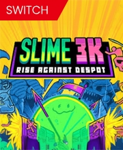 Slime 3K Rise Against Despot Switch