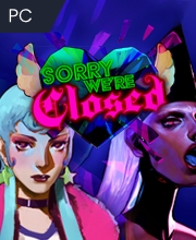Sorry We’re Closed Pc