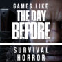 Jeux Survival Horror Comme The Day Before