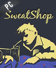 SweatShop Pc