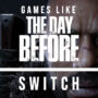 Jeux Switch Comme The Day Before