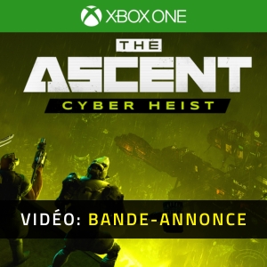 The Ascent Cyber Heist Bande-annonce Vidéo