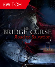 The Bridge Curse Road to Salvation Switch