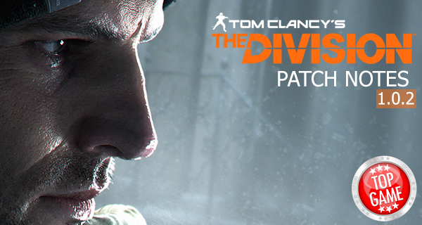 The Division Mise à Jour 1.0.2