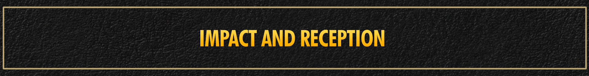 Impact et Réception