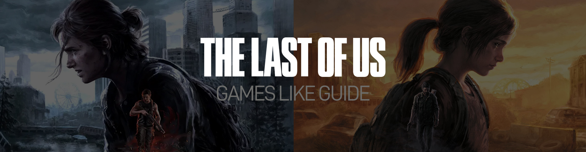 Jeux Comme The Last of Us
