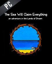 The Sea Will Claim Everything Pc