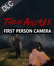 Them and Us First Person View Pc