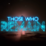 Annonce du lancement de « Those Who Remain Digital
