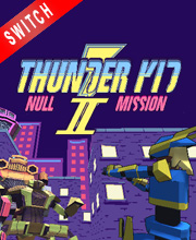 Thunder Kid 2 Null Mission Switch