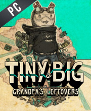 Tiny and Big Grandpa’s Leftovers