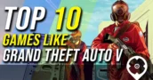 Top 10 des jeux comme GTA 5