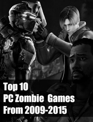 Top 10 jeux de zombis sur PC de 2009 à 2015