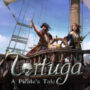 Tortuga – A Pirate’s Tale : partez à l’aventure dans les Caraïbes