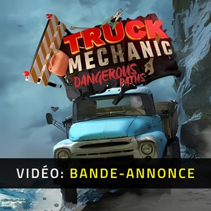 Truck Mechanic Dangerous Paths - Bande-Annonce Vidéo