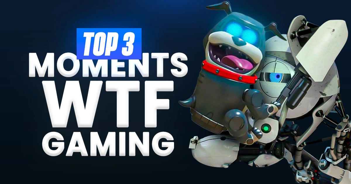 Top 3 des moments WTF dans le jeu vidéo Top 3 des moments WTF dans le jeu vidéo