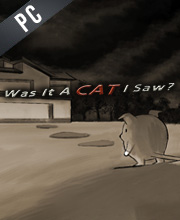 Was it a cat I saw? Pc