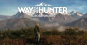 Way of the hunter : Aurora Shores DLC Trailer & date de sortie
