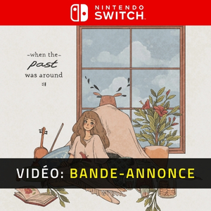 When The Past Was Around Bande-annonce Vidéo