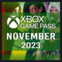 Xbox Game Pass novembre 2023 : Programme de 11 titres confirmés