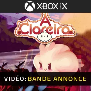 A Clareira Xbox Series - Bande-annonce
