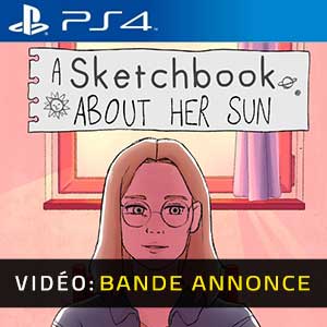 A Sketchbook About Her Sun PS4- Remorque