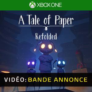 A Tale of Paper Refolded Xbox One- Bande-annonce vidéo